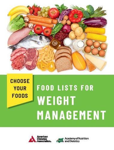 Choose Your Foods: Food Lists for Weight Management (Paperback)