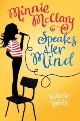 Minnie McClary Speaks Her Mind - Hardcover By Hobbs, Valerie - GOOD