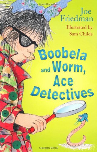 Boobela and Worm, Ace Detectives By Joe Friedman