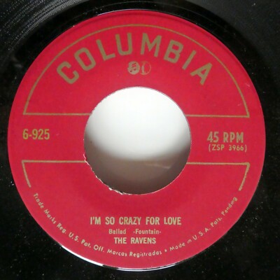 the RAVENS 45 I'm So Crazy For Love / My Babys Gone REPRO doowop MINT-  Kz 634