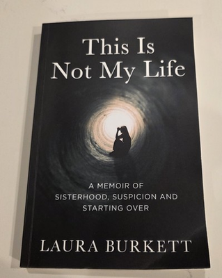 #ad #ad This Is Not My Life: A Memoir of Sisterhood Suspicion and Starting Over by Laur $16.00