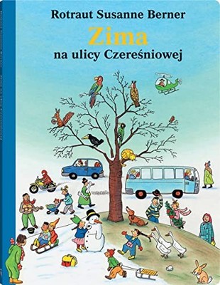 Zima na ulicy Czeresniowej (ULICA CZERE?NIOWA) by Berner, Rotraut Susanne Book