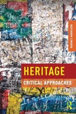 Heritage: Critical Approaches by Rodney Harrison (English) Paperback Book