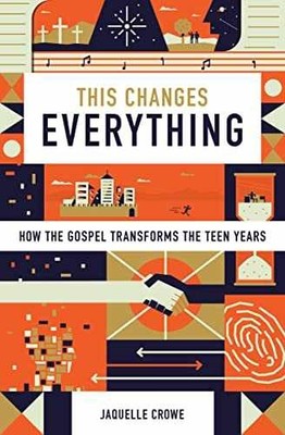 This Changes Everything: How the - Hardcover, by Jaquelle Crowe - Very Good