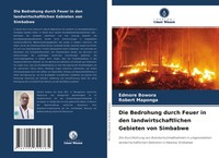 Edmore Bowora (U. A.) | Die Bedrohung Durch Feuer In Den Landwirtschaftlichen...