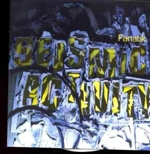 FANATIK - Seismic Activity - CD - Import - **BRAND NEW/STILL SEALED**