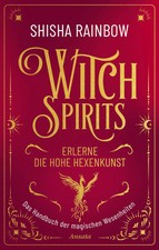 WitchSpirits - Erlerne die Hohe Hexenkunst | Shisha Rainbow | Deutsch | Buch