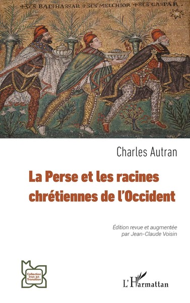 La Perse Et Les Racines ChréTiennes De L'occident Charles Autran Taschenbuch-image