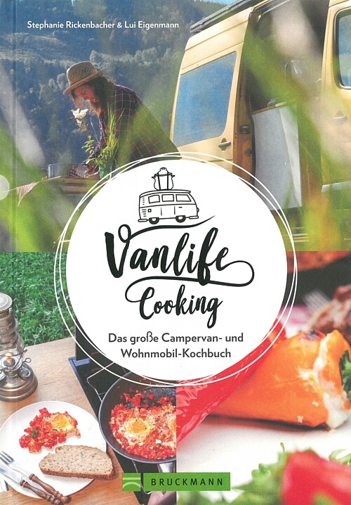 Bruckmann Vanlife Cooking, Ratgeber Von Stephanie Rickenbacher, Lui Eigenmann - Bild 2