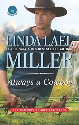 Always a Cowboy (The Carsons of Mustang Creek) by Miller, Linda Lael, Good Book