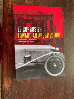 Toward an Architecture - Le Corbusier