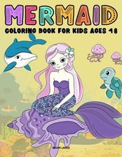 Mermaid Coloring Book for Kids ages 4-8: Big Book of Cute and Beautiful Mermaid