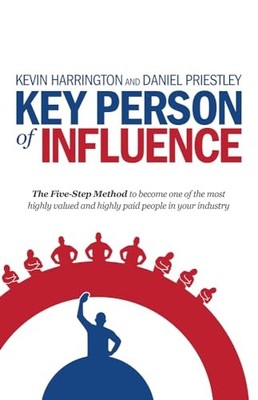 Key Person of Influence: The Five-S..., Priestley, Dani