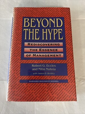 Beyond the Hype: Rediscovering the Essence of Management. Excellent
