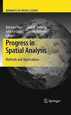 Progress in Spatial Analysis: Methods and Applications (Advances in Spatial Scie