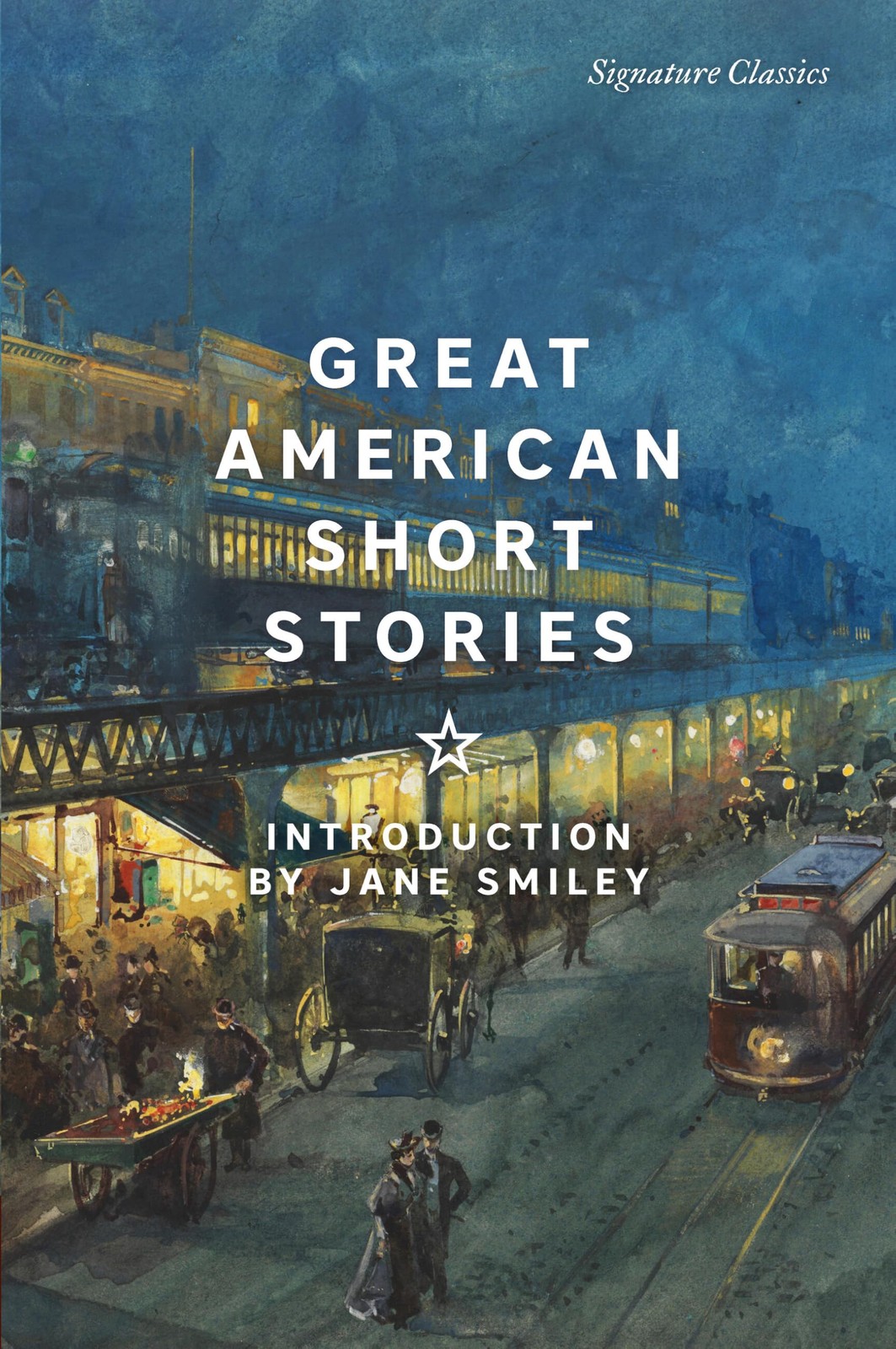 Great American Short Stories (Signature Classics) by Jane Smiley Paperback