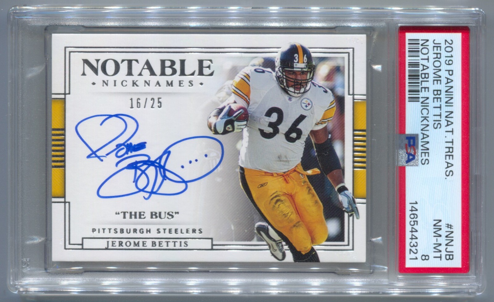 2019 National Treasures Jerome Bettis Autograph Notable Nicknames Auto /25 PSA 8