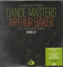 Arthur Baker Dance Masters: Arthur Baker (The Classic Dance Remixes) double LP