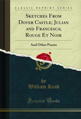 Sketches From Dover Castle; Julian and Francesca; Rouge Et Noir