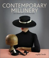 Contemporary Millinery | Hat Design And Construction | Sophie Beale | Buch