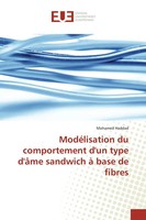 Mohamed Haddad | ModéLisation Du Comportement D'un Type D'âMe Sandwich à Base...