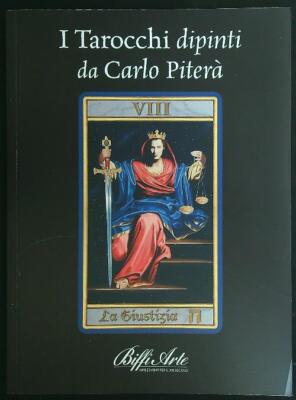 DIE GEMALTENEN TAROTKARTEN VON CARLO PITERA AA.VV. BIFFI ARTE 2014 \