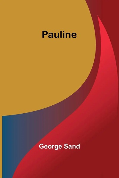 Pauline | George Sand | Taschenbuch | FranzöSisch | 2025 | Alpha Edition-image