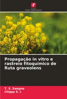 T. S. Swapna (U. A.) | PropagaçãO In Vitro E Rastreio FitoquíMico De Ruta...