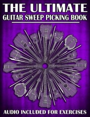 Karl Golden The Ultimate Guitar Sweep Picking Book (Paperback) (UK IMPORT)