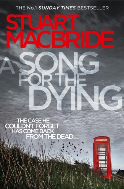 A Song for the Dying by Stuart MacBride (Paperback Book)