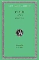 Laws, Volume II – Books 7–12 | Books 7-12 | Plato Plato (U. A.) | Englisch