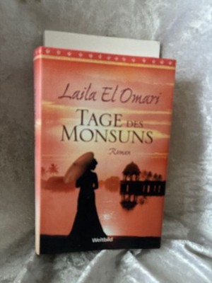 Tage des Monsuns El, Omari Laila: