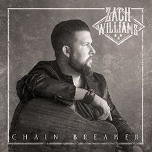 Chain Breaker von Zach Williams | CD | Zustand sehr gut