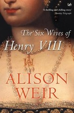 The Six Wives Of Henry VIII by Weir, Alison Paperback Book The Cheap Fast Free
