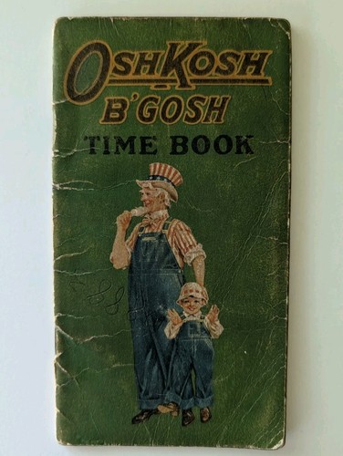 1926 Oshkosh B'Gosh Employee Time Book Railroad Workwear Advertising Uncle Sam