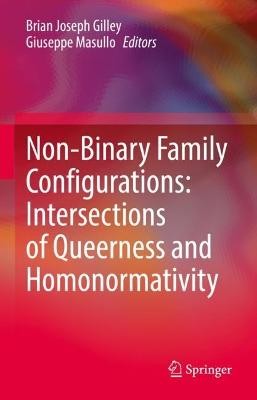 Nicht-binäre Familienkonfigurationen: Schnittpunkte von Queerness... - 9783031053665