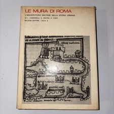 LE MURA DI ROME MILITARY ARCHITECTURE - CASSANELLI, SOURCES - BULZONI - 1974