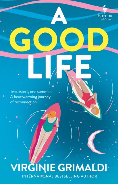 A Good Life by Virginie Grimaldi (Paperback Book)