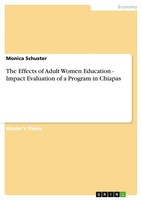Monica Schuster | The Effects Of Adult Women Education - Impact Evaluation Of...
