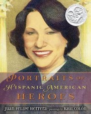 Portraits of Hispanic American He- 9780803738096, hardcover, Juan Felipe Herrera