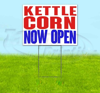 KETTLE CORN NOW OPEN Yard Sign Corrugated Plastic Bandit Lawn Decoration
