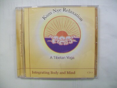 Kum Nye Relaxation - A Tibetan Yoga CD 3 : Integrating Body & Mind (CDr, 2005) 