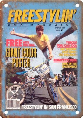 1984 Freestylin BMX Magazine Cover Dyno Reproduction Metal Sign B516