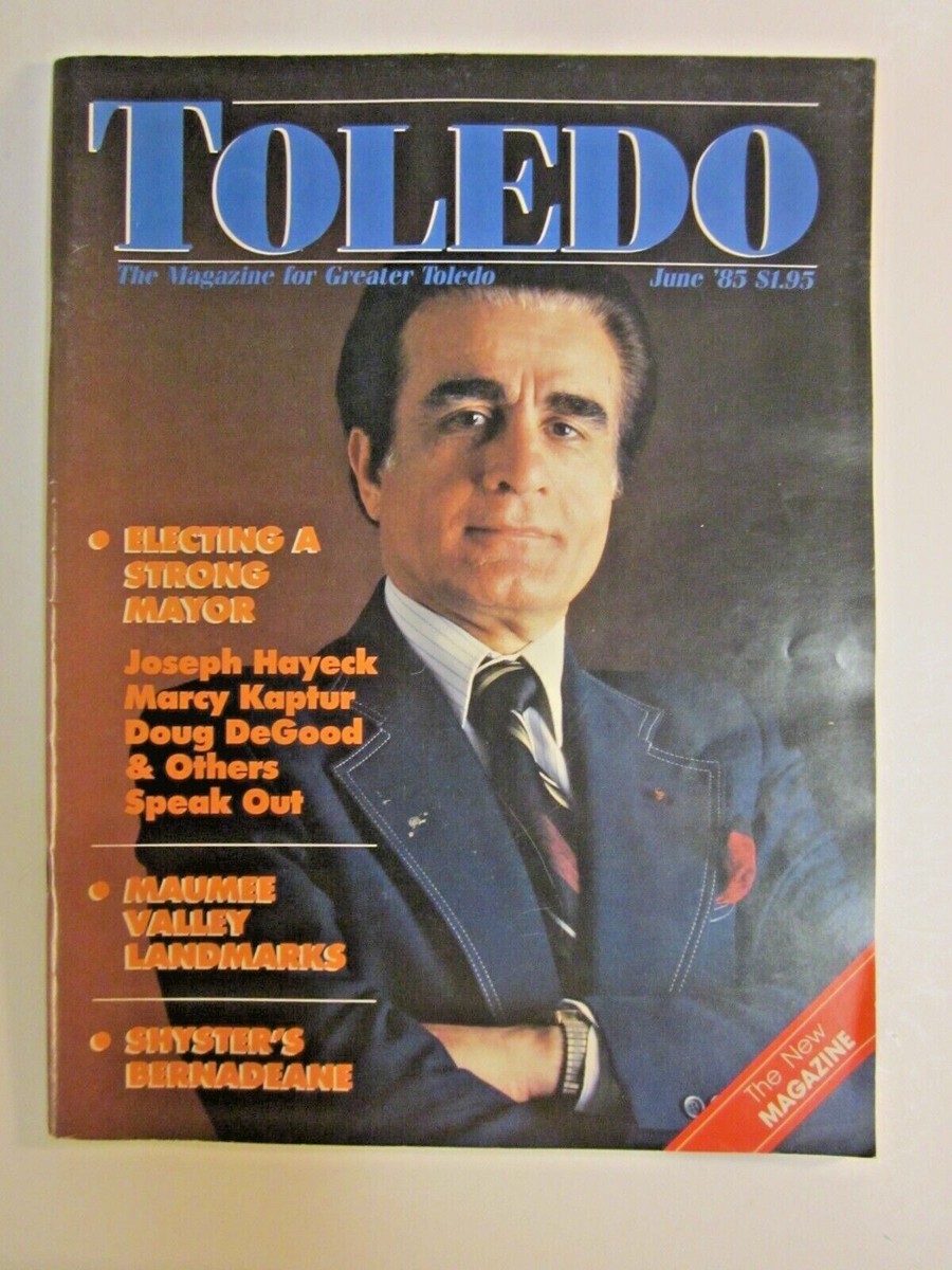 Toledo Ohio Magazine June 1985 Moving To a Strong Mayor City