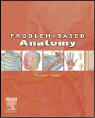 Problem-Based Anatomy - Paperback, by Craig A. Canby - Acceptable n