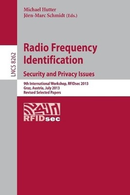 Radio Frequency Identification: Security and Privacy Issues - 9783642413315