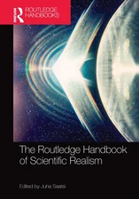The Routledge Handbook of Scientific Realism (Routledge Handbooks in Philosophy,