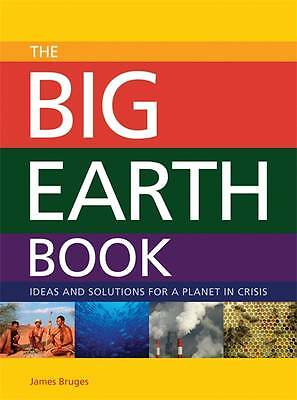 The Big Earth Book by James Bruges (Hardback, 2007)