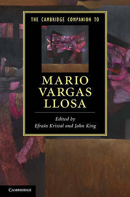 The Cambridge Companion to Mario Vargas Llosa Kristal King Hardback