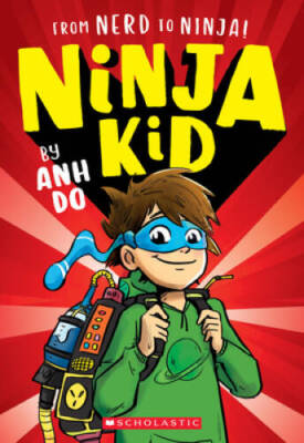 From Nerd to Ninja! (Ninja Kid #1) - Paperback By Do, Anh - GOOD